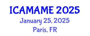 International Conference on Aerospace, Mechanical, Automotive and Materials Engineering (ICAMAME) January 25, 2025 - Paris, France