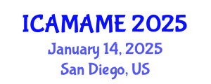 International Conference on Aerospace, Mechanical, Automotive and Materials Engineering (ICAMAME) January 14, 2025 - San Diego, United States