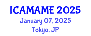 International Conference on Aerospace, Mechanical, Automotive and Materials Engineering (ICAMAME) January 07, 2025 - Tokyo, Japan