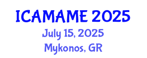 International Conference on Aerospace, Mechanical, Automotive and Materials Engineering (ICAMAME) July 15, 2025 - Mykonos, Greece