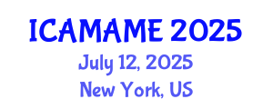 International Conference on Aerospace, Mechanical, Automotive and Materials Engineering (ICAMAME) July 12, 2025 - New York, United States