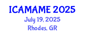 International Conference on Aerospace, Mechanical, Automotive and Materials Engineering (ICAMAME) July 19, 2025 - Rhodes, Greece