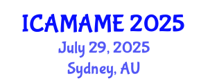 International Conference on Aerospace, Mechanical, Automotive and Materials Engineering (ICAMAME) July 29, 2025 - Sydney, Australia
