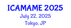 International Conference on Aerospace, Mechanical, Automotive and Materials Engineering (ICAMAME) July 22, 2025 - Tokyo, Japan