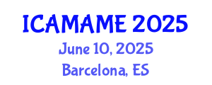 International Conference on Aerospace, Mechanical, Automotive and Materials Engineering (ICAMAME) June 10, 2025 - Barcelona, Spain