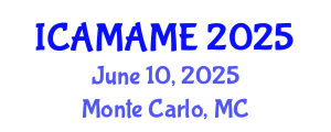 International Conference on Aerospace, Mechanical, Automotive and Materials Engineering (ICAMAME) June 10, 2025 - Monte Carlo, Monaco