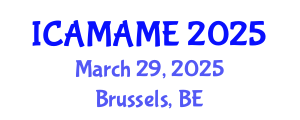 International Conference on Aerospace, Mechanical, Automotive and Materials Engineering (ICAMAME) March 29, 2025 - Brussels, Belgium