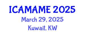 International Conference on Aerospace, Mechanical, Automotive and Materials Engineering (ICAMAME) March 29, 2025 - Kuwait, Kuwait
