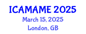 International Conference on Aerospace, Mechanical, Automotive and Materials Engineering (ICAMAME) March 15, 2025 - London, United Kingdom