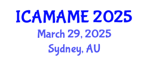 International Conference on Aerospace, Mechanical, Automotive and Materials Engineering (ICAMAME) March 29, 2025 - Sydney, Australia