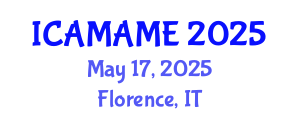 International Conference on Aerospace, Mechanical, Automotive and Materials Engineering (ICAMAME) May 17, 2025 - Florence, Italy