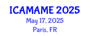 International Conference on Aerospace, Mechanical, Automotive and Materials Engineering (ICAMAME) May 17, 2025 - Paris, France