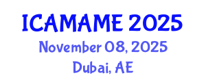 International Conference on Aerospace, Mechanical, Automotive and Materials Engineering (ICAMAME) November 08, 2025 - Dubai, United Arab Emirates