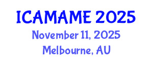 International Conference on Aerospace, Mechanical, Automotive and Materials Engineering (ICAMAME) November 11, 2025 - Melbourne, Australia