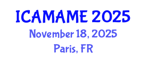 International Conference on Aerospace, Mechanical, Automotive and Materials Engineering (ICAMAME) November 18, 2025 - Paris, France
