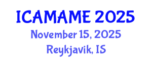 International Conference on Aerospace, Mechanical, Automotive and Materials Engineering (ICAMAME) November 15, 2025 - Reykjavik, Iceland