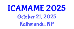 International Conference on Aerospace, Mechanical, Automotive and Materials Engineering (ICAMAME) October 21, 2025 - Kathmandu, Nepal