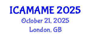 International Conference on Aerospace, Mechanical, Automotive and Materials Engineering (ICAMAME) October 21, 2025 - London, United Kingdom