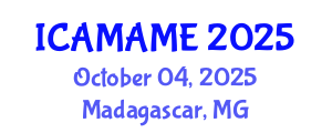 International Conference on Aerospace, Mechanical, Automotive and Materials Engineering (ICAMAME) October 04, 2025 - Madagascar, Madagascar