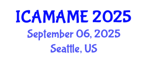 International Conference on Aerospace, Mechanical, Automotive and Materials Engineering (ICAMAME) September 06, 2025 - Seattle, United States