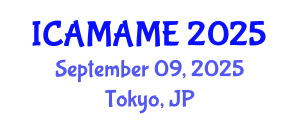 International Conference on Aerospace, Mechanical, Automotive and Materials Engineering (ICAMAME) September 09, 2025 - Tokyo, Japan