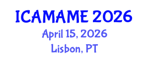 International Conference on Aerospace, Mechanical, Automotive and Materials Engineering (ICAMAME) April 15, 2026 - Lisbon, Portugal