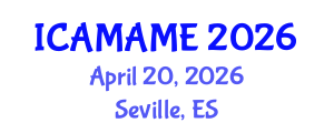 International Conference on Aerospace, Mechanical, Automotive and Materials Engineering (ICAMAME) April 20, 2026 - Seville, Spain International Conference on Aerospace, Mechanical, Automotive and Materials Engineering (ICAMAME) April 20, 2026 - Seville, Spain