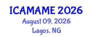 International Conference on Aerospace, Mechanical, Automotive and Materials Engineering (ICAMAME) August 09, 2026 - Lagos, Nigeria