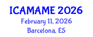 International Conference on Aerospace, Mechanical, Automotive and Materials Engineering (ICAMAME) February 11, 2026 - Barcelona, Spain