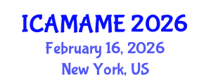 International Conference on Aerospace, Mechanical, Automotive and Materials Engineering (ICAMAME) February 16, 2026 - New York, United States International Conference on Aerospace, Mechanical, Automotive and Materials Engineering (ICAMAME) February 16, 2026 - New York, United States