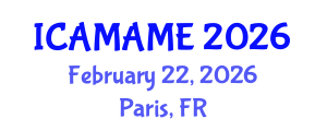 International Conference on Aerospace, Mechanical, Automotive and Materials Engineering (ICAMAME) February 22, 2026 - Paris, France