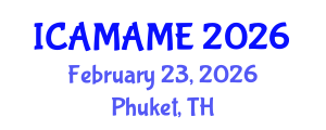 International Conference on Aerospace, Mechanical, Automotive and Materials Engineering (ICAMAME) February 23, 2026 - Phuket, Thailand International Conference on Aerospace, Mechanical, Automotive and Materials Engineering (ICAMAME) February 23, 2026 - Phuket, Thailand
