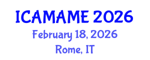 International Conference on Aerospace, Mechanical, Automotive and Materials Engineering (ICAMAME) February 18, 2026 - Rome, Italy