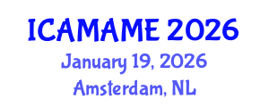 International Conference on Aerospace, Mechanical, Automotive and Materials Engineering (ICAMAME) January 19, 2026 - Amsterdam, Netherlands International Conference on Aerospace, Mechanical, Automotive and Materials Engineering (ICAMAME) January 19, 2026 - Amsterdam, Netherlands
