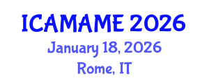 International Conference on Aerospace, Mechanical, Automotive and Materials Engineering (ICAMAME) January 18, 2026 - Rome, Italy