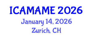 International Conference on Aerospace, Mechanical, Automotive and Materials Engineering (ICAMAME) January 14, 2026 - Zurich, Switzerland