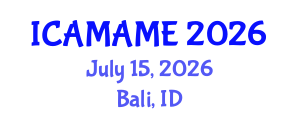 International Conference on Aerospace, Mechanical, Automotive and Materials Engineering (ICAMAME) July 15, 2026 - Bali, Indonesia