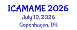 International Conference on Aerospace, Mechanical, Automotive and Materials Engineering (ICAMAME) July 19, 2026 - Copenhagen, Denmark