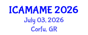 International Conference on Aerospace, Mechanical, Automotive and Materials Engineering (ICAMAME) July 03, 2026 - Corfu, Greece International Conference on Aerospace, Mechanical, Automotive and Materials Engineering (ICAMAME) July 03, 2026 - Corfu, Greece
