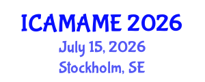 International Conference on Aerospace, Mechanical, Automotive and Materials Engineering (ICAMAME) July 15, 2026 - Stockholm, Sweden