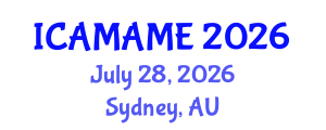 International Conference on Aerospace, Mechanical, Automotive and Materials Engineering (ICAMAME) July 28, 2026 - Sydney, Australia International Conference on Aerospace, Mechanical, Automotive and Materials Engineering (ICAMAME) July 28, 2026 - Sydney, Australia