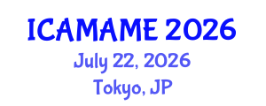 International Conference on Aerospace, Mechanical, Automotive and Materials Engineering (ICAMAME) July 22, 2026 - Tokyo, Japan