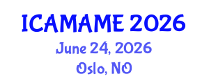 International Conference on Aerospace, Mechanical, Automotive and Materials Engineering (ICAMAME) June 24, 2026 - Oslo, Norway