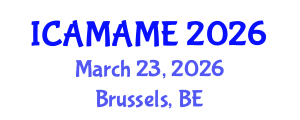 International Conference on Aerospace, Mechanical, Automotive and Materials Engineering (ICAMAME) March 23, 2026 - Brussels, Belgium International Conference on Aerospace, Mechanical, Automotive and Materials Engineering (ICAMAME) March 23, 2026 - Brussels, Belgium