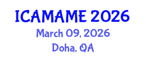 International Conference on Aerospace, Mechanical, Automotive and Materials Engineering (ICAMAME) March 09, 2026 - Doha, Qatar International Conference on Aerospace, Mechanical, Automotive and Materials Engineering (ICAMAME) March 09, 2026 - Doha, Qatar