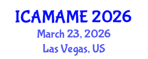 International Conference on Aerospace, Mechanical, Automotive and Materials Engineering (ICAMAME) March 23, 2026 - Las Vegas, United States International Conference on Aerospace, Mechanical, Automotive and Materials Engineering (ICAMAME) March 23, 2026 - Las Vegas, United States