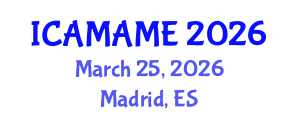 International Conference on Aerospace, Mechanical, Automotive and Materials Engineering (ICAMAME) March 25, 2026 - Madrid, Spain