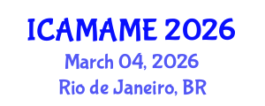 International Conference on Aerospace, Mechanical, Automotive and Materials Engineering (ICAMAME) March 04, 2026 - Rio de Janeiro, Brazil