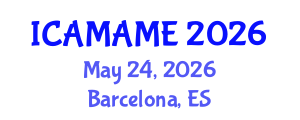 International Conference on Aerospace, Mechanical, Automotive and Materials Engineering (ICAMAME) May 24, 2026 - Barcelona, Spain