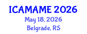International Conference on Aerospace, Mechanical, Automotive and Materials Engineering (ICAMAME) May 18, 2026 - Belgrade, Serbia International Conference on Aerospace, Mechanical, Automotive and Materials Engineering (ICAMAME) May 18, 2026 - Belgrade, Serbia
